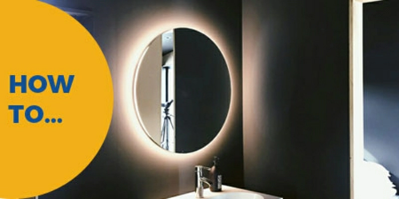 How To - Light Up Your Bathroom